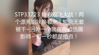 韩国练习生群p丑闻 叫来女团集体活动 捆绑调教道具玩穴 多人群交场面淫乱 韩国玩的真花啊