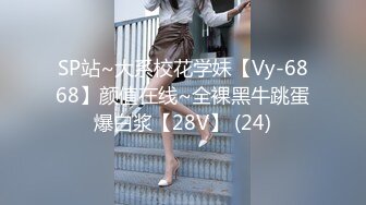 《情侣露脸?私拍泄密》时尚学生妹被肉棒征服?技术厉害口爆射满脸?附生活照