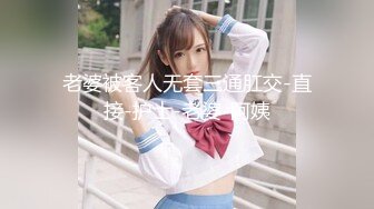 STP26220 绝世粉嫩一线天极品美乳18岁小萝莉胖哥强烈要求返场干完爽翻天人生巅峰好快乐