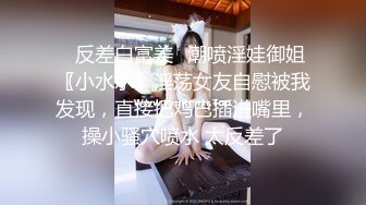 STP15418 鸡头李二娃带妹培训性技巧 轮操纹身姐妹花 浴室站炮干纹身表妹抱操真猛 回到床上再干表姐