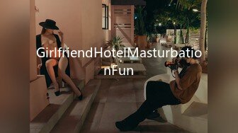 GirlfriendHotelMasturbationFun