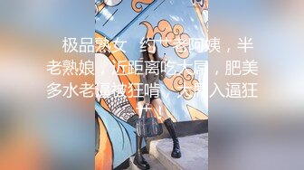 STP33166 天然巨乳 萬聽 私拍福利 坐插假JB爽到顫栗最後有露臉一睹女神芳容