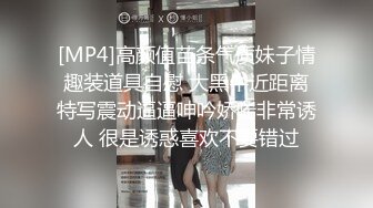 ?无印精品?前后双镜头观摩透明内裤女神尿尿 每个动作都是那么妩媚动人