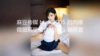 爆乳女神~神似女星颖宝【南京罩丽颖】精致颜值~超肥鲍鱼~肥臀多汁【10V】 (6)