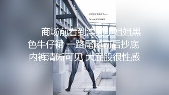 《极品CP魔手外购》近景偸拍商场女厕各种类型小姐姐方便亮点多长腿丝袜制服妹逗逼表情是怎么回事附加经典007极品厕拍 (3)