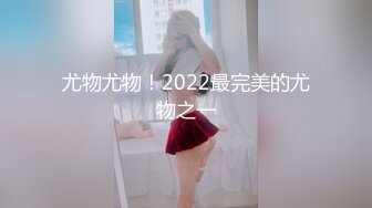 STP34036 糖心Vlog 软萌甜美反差小仙女 性把清纯学妹操成淫荡小母狗 柚子猫